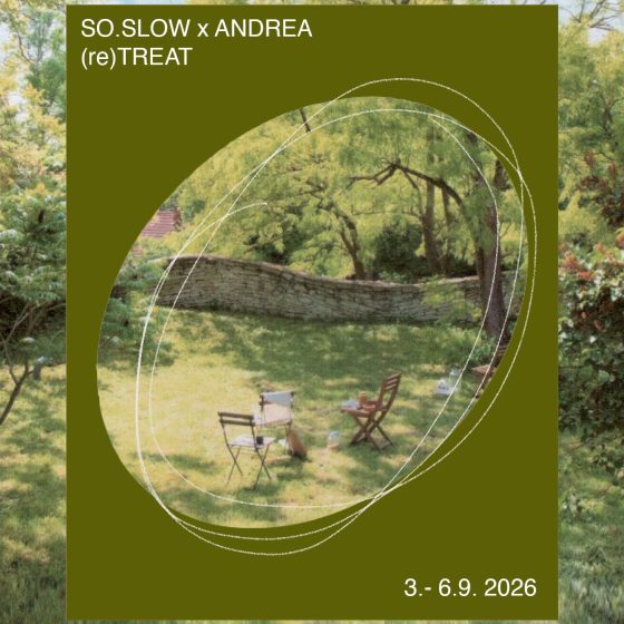 (re)treat by SO.SLOW x ANDREA